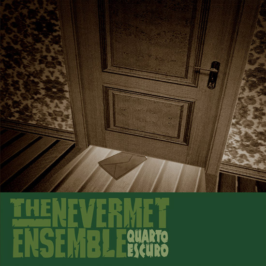 The Nevermet Ensemble - Quarto Escuro - CD cover